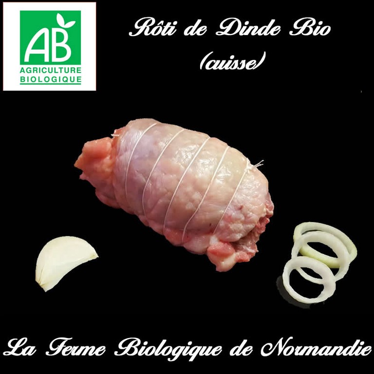 Rôti de dinde fermière bio (cuisse)